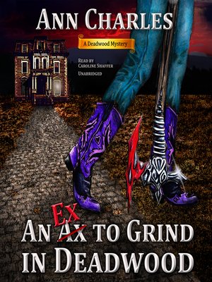 cover image of An Ex to Grind in Deadwood